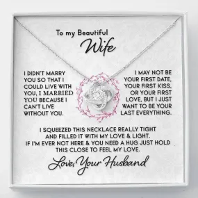 To My Beautiful Wife Necklace - I Can't Live Without You Love Knot Necklace